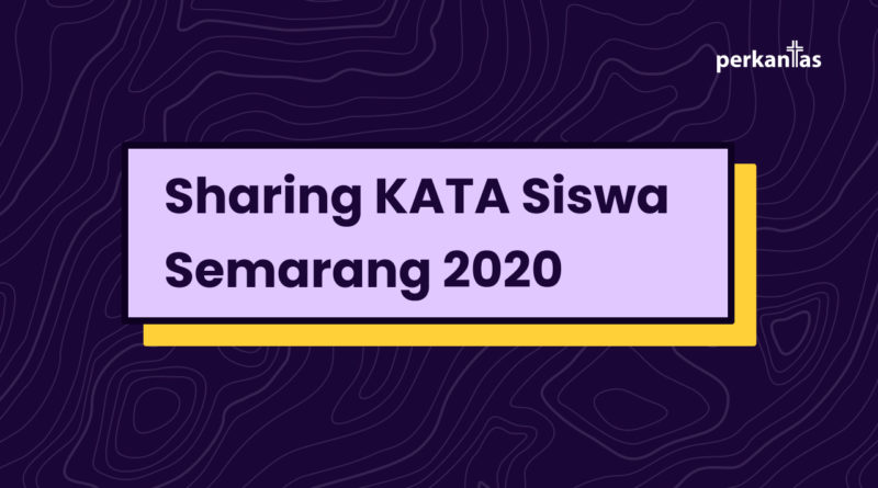 Sharing KATA Siswa Semarang 2020